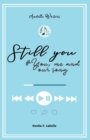 Still you : #You, me and our song - Book