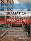 Apuntes de Gramatica Francesa : VI Edicion - Book