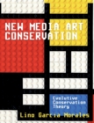 New media art conservation : 1. Evolutive Conservation Theory - Book
