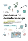 Una pandemia de desinformacion - Book