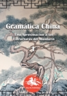 Gramatica China (1) : Una aproximacion a las estructuras del mandarin - Book