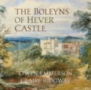 The Boleyns of Hever Castle - Book