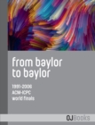 From Baylor to Baylor : 1991-2006 ACM-ICPC World Finals - Book