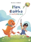 Max y Bamba : El Superdeseo - Book
