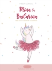 Mina la Bailarina : Cree en ti y persigue tus suenos - Book