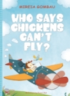 Who says chickens can't fly? - Book