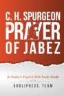 C. H. Spurgeon : The Prayer of Jabez in Today's English and with Study Guide. - Book