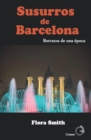Susurros de Barcelona : Retratos de una epoca - Book