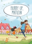 Hurry up, Matilda! - Book