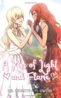 A Kiss of Light and Flame & A Kiss of Death and Rebirth, Volume 1 - Book