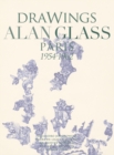 Drawings Alan Glass : Paris 1954-1962 - Book