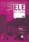 Ele Actual : Libro del alumno (con licencia digital) + CDs B1 - 2019 ed. - Book