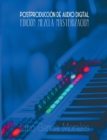 Postproduccion de Audio Digital : Edicion, Mezcla y Masterizacion - Book
