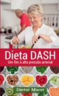 Dieta DASH : Um fim a alta pressao arterial - Book