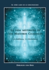 La vida misteriosa de los Maestros Celestiales : Al otro lado de lo desconocido - Book