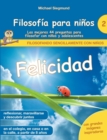 Filosofia para ninos : Felicidad. Las mejores 44 preguntas para filosofar con ninos y adolescentes - Book