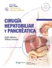 Tecnicas en cirugia general. Cirugia hepatobiliar y pancreatica - Book
