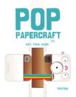 Pop Papercraft Cut, Fold, Glue! - Book