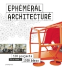 Ephemeral Architecture: 1000 Tips By 100 Architects - Book