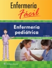 Enfermeria facil. Enfermeria pediatrica - Book