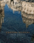 Cristina Iglesias: Tres Aguas - Book