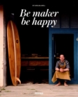 Be Maker, Be Happy - Book