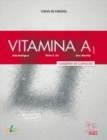 Vitamina A1 : Exercises Book with free coded access to the Aula Electronica : Cuaderno de Ejercicios - Book