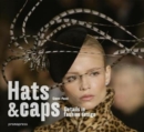 Hats and caps : Fashion accessories design - Book