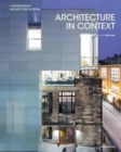 Architecture in Context : Contemporary Design Solutions Based on Environmental, Social and Cultural Identities - Book