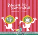 Princess Jill Never Sits Still - Book