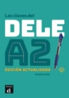 Las claves del DELE A2 + audio download. Edicion actualizada. A2 : Level A2. - Book
