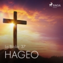 La Biblia: 37 Hageo - eAudiobook