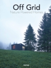 Off Grid : Nature Powered Homes - Book
