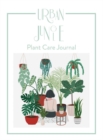 Urban Jungle : Plant Care Journal - Book