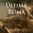 Ultima Roma - eAudiobook