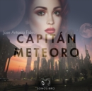 Capitan Meteoro - eAudiobook