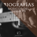 Biografias: Musicos del modernismo - eAudiobook