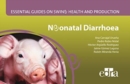 NEONATAL DIARRHOEA ESSENTIAL GUIDES ON S - Book