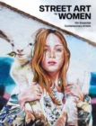 Street Art by Women: 50+ Essential Contemporary Artists - Book