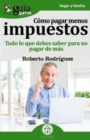 GuiaBurros Como pagar menos impuestos : Todo lo que debes saber para no pagar de mas - Book