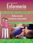 Coleccion Lippincott Enfermeria. Un enfoque practico y conciso. Enfermeria Materno-neonatal - Book