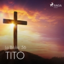 La Biblia: 56 Tito - eAudiobook