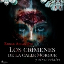 Los crimenes de la calle Morgue y otros relatos - eAudiobook