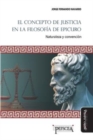 El concepto de justicia en la filosofia de Epicuro : Naturaleza y convencion - Book