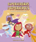 Instrucciones para convertirse en superheroinas y superheroes - Book