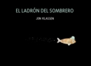 El ladron del sombrero : Spanish version - Book