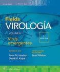 Fields. Virologia. Volumen I. Virus emergentes - Book