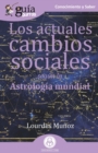 GuiaBurros Los actuales cambios sociales : Segun la astrologia mundial - Book
