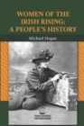 Women of the Irish Rising : A People's History - Book