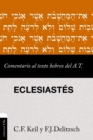 Comentario al texto hebreo del Antiguo Testamento - Eclesiastes - Book